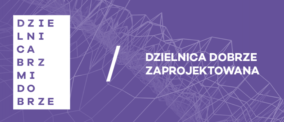 Dzielnica Dobrze Zaprojektowana