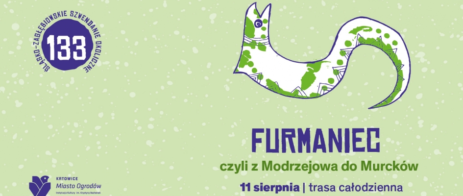 FURMANIEC czyli z Modrzejowa do Murcków