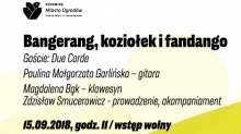 Bangerang, koziołek i fandango