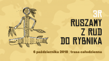 3R czyli ruszamy z Rud do Rybnika