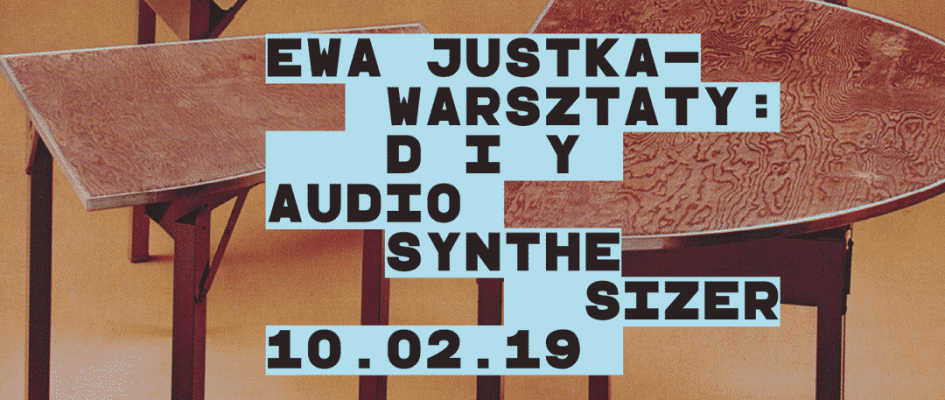 DIY audio synth z Ewą Justką