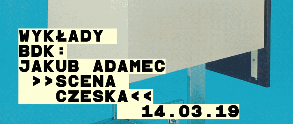 Jakub Adamec – Scena Czeska