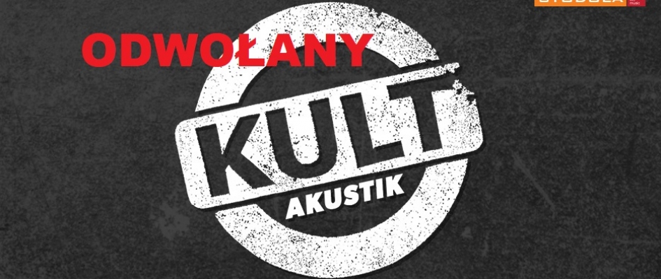 KULT Akustik - odwołany