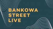 Bankowa Street LIVE!