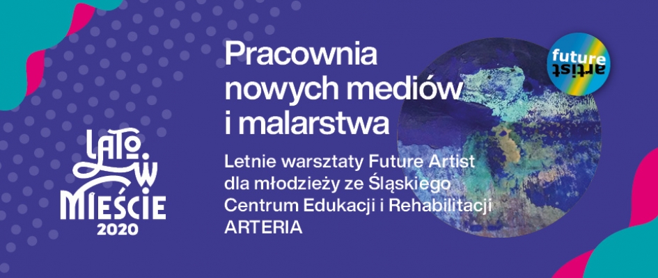 Pracownia nowych mediów i malarstwa