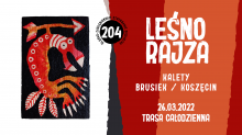 204. śląsko-zagłębiowskie szwendanie okoliczne
leśno rajza
kalety / bruziek / koszęcin
26.03.2022 / trasa całodzienna
obrazek autorstwa Pawła Graji  - trójnogi stworek nawiązujący do mitologii majańskiej i nie tylko