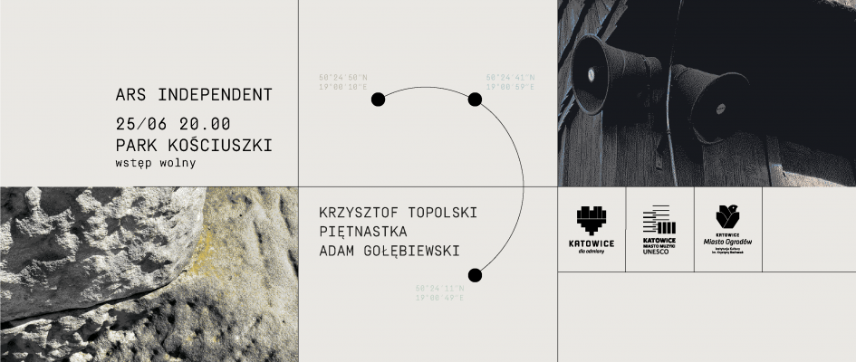 ARS IND. W/ KRZYSZTOF TOPOLSKI, PIĘTNASTKA, ADAM GOŁĘBIEWSKI
Kiedy: 25 czerwca 2022, godz. 20.00
Gdzie: Park Kościuszki w Katowicach
Wstęp wolny