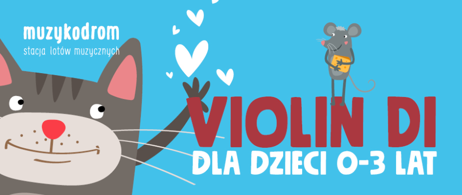 Muzykodrom - stacja lotów muzycznych / Violin Di dla dzieci 0-3 lat, rysunek kotka, papużki i myszki