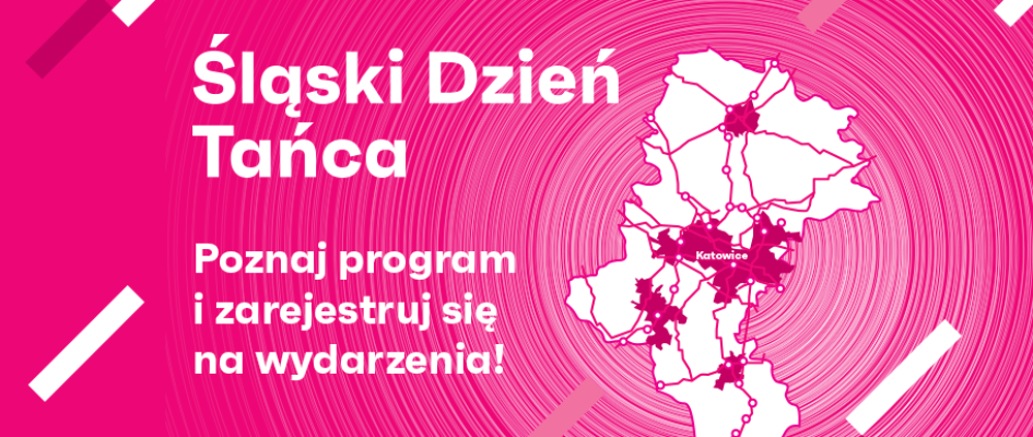 Mapka przedstawiająca lokalizacje akcji. Śląski Dzień Tańca. Poznaj program i zarejestruj się na wydarzenia