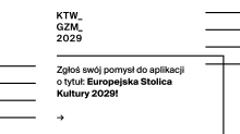 Zgłoś swój pomysł do aplikacji o tytuł: Europejska Stolica Kultury 2029