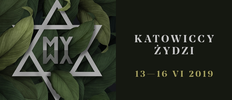 MY/WY – KATOWICCY ŻYDZI